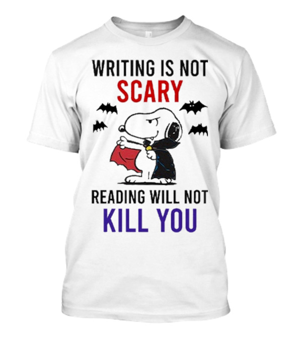 Snoopy Writing Is Not Scary Reading Will Not Kill You Halloween Bats T-Shirt