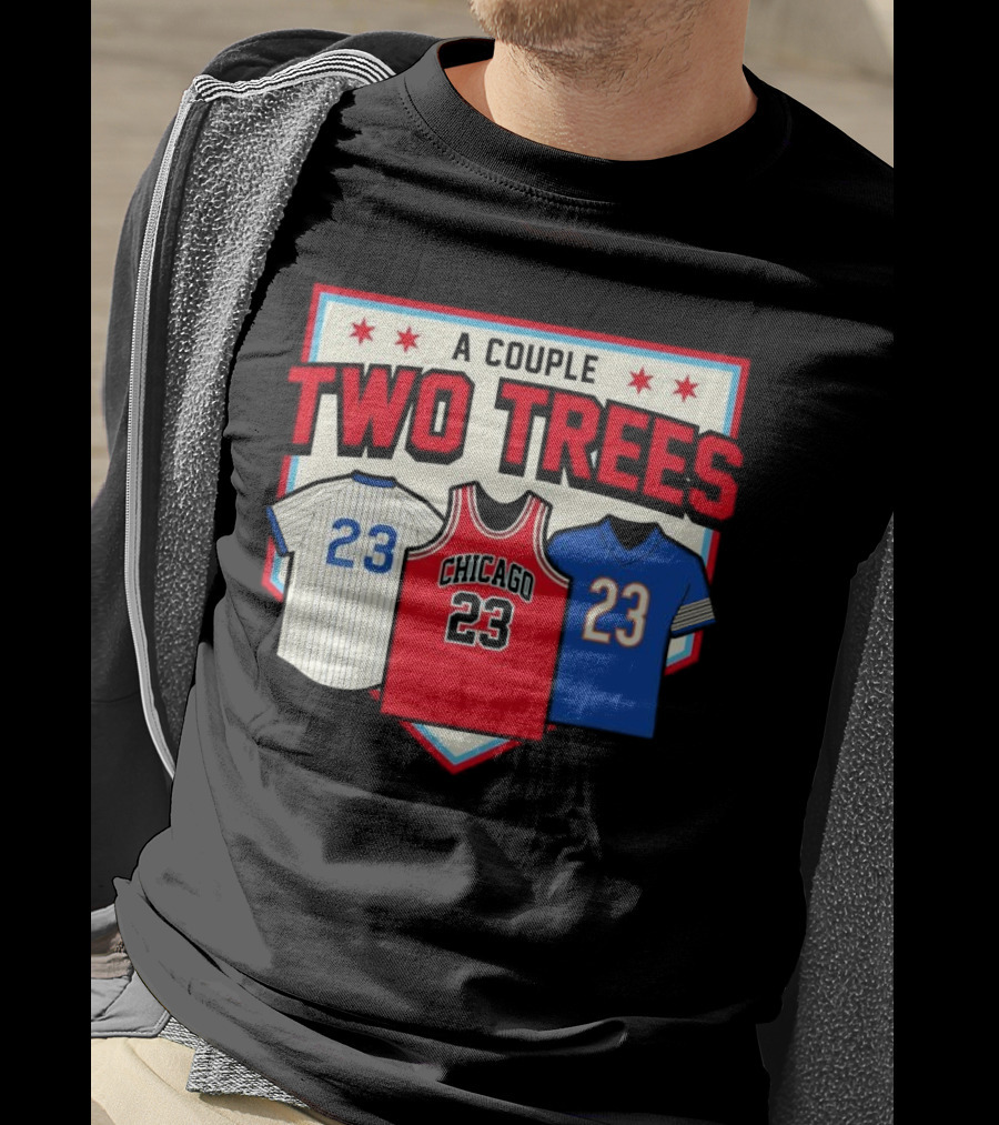 A Couple Two Trees Chicago 23 Sports Jerseys T-Shirt