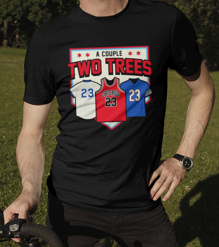 A Couple Two Trees Chicago 23 Sports Jerseys T-Shirt