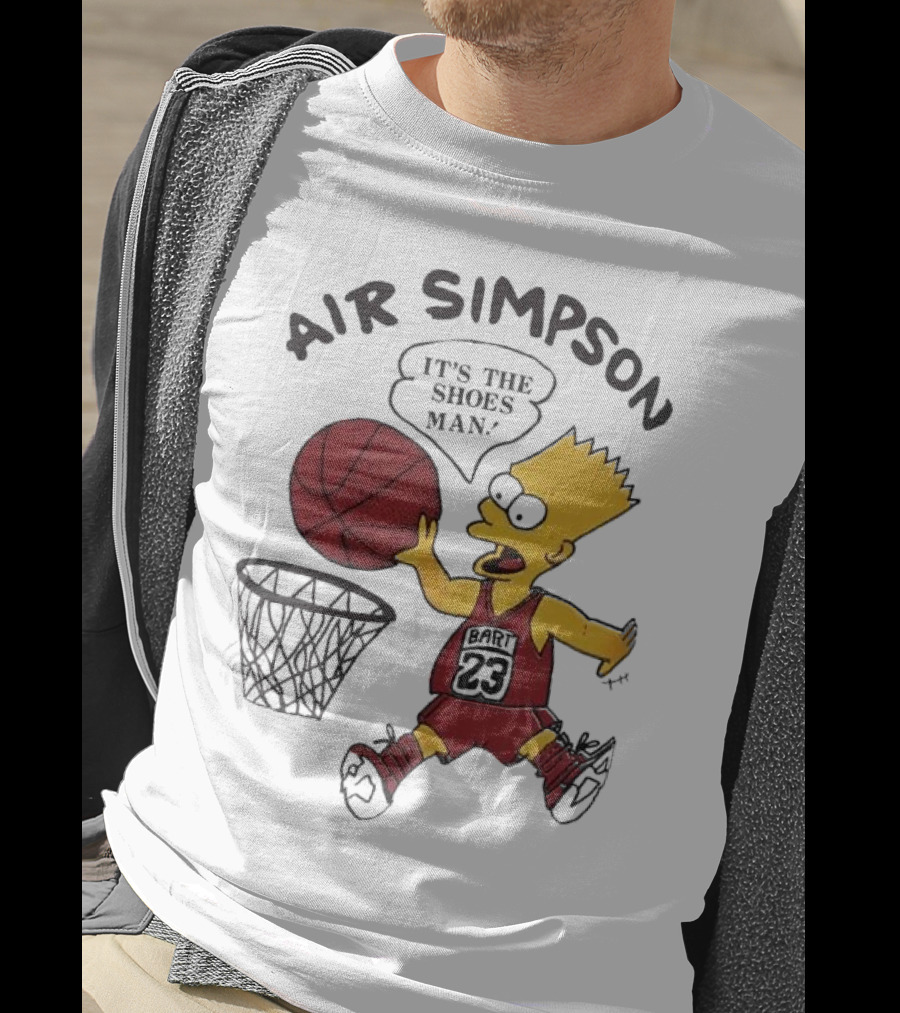 Bart Simpson Air Bart It's The Shoes Man Basketball Parody 23 Jersey Dunk T-Shirt