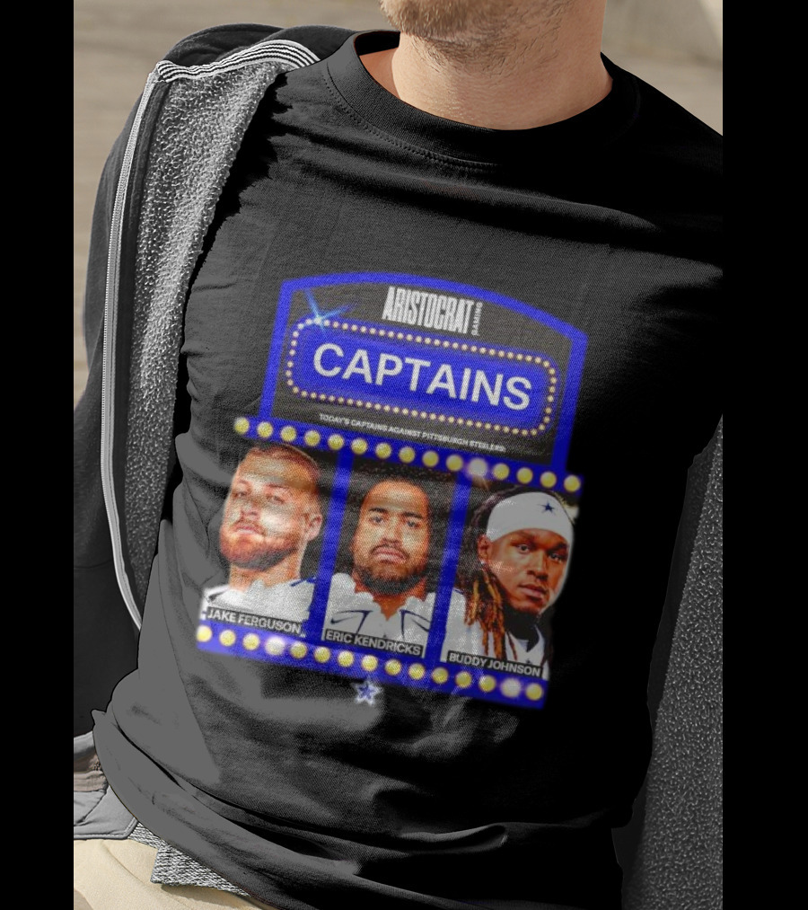 ARISTOCRAT CAPTAINS Dallas Cowboys Jake Ferguson Eric Kendricks Buddy Johnson Against Pittsburgh Steelers T-Shirt