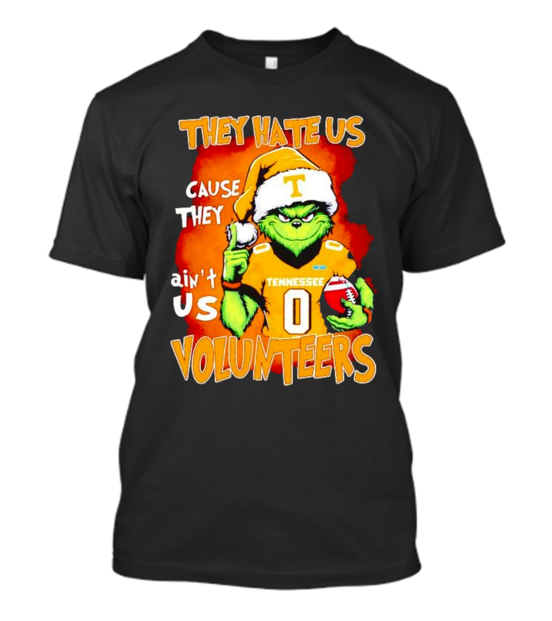 They Hate Us Cause They Ain't Us Grinch Tennessee Volunteers Christmas Football T-Shirt