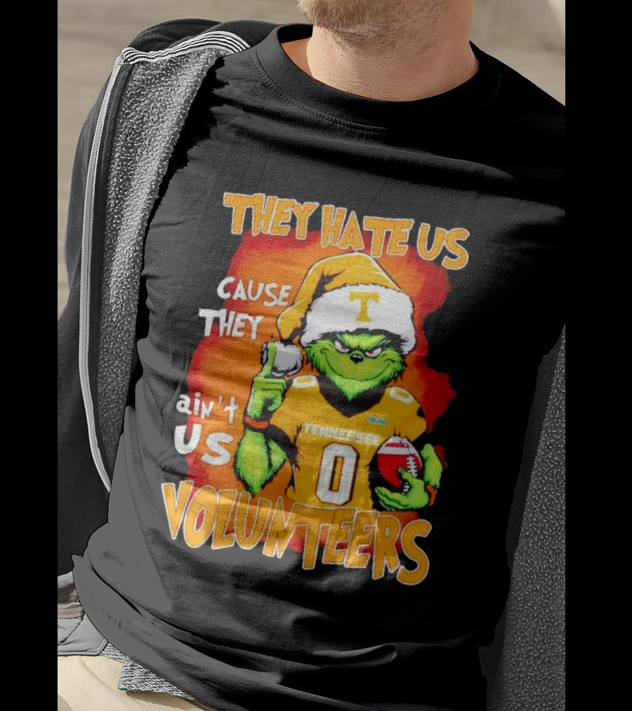 They Hate Us Cause They Ain't Us Grinch Tennessee Volunteers Christmas Football T-Shirt