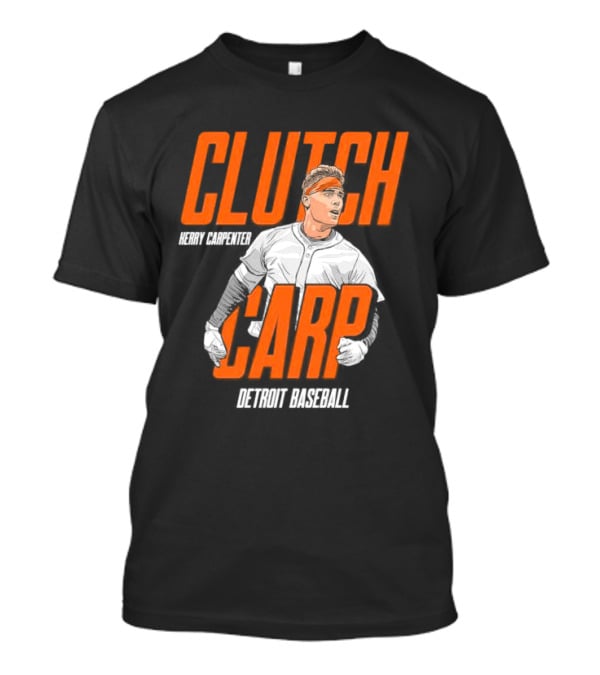 Clutch Carp Kerry Carpenter Detroit Baseball T-Shirt