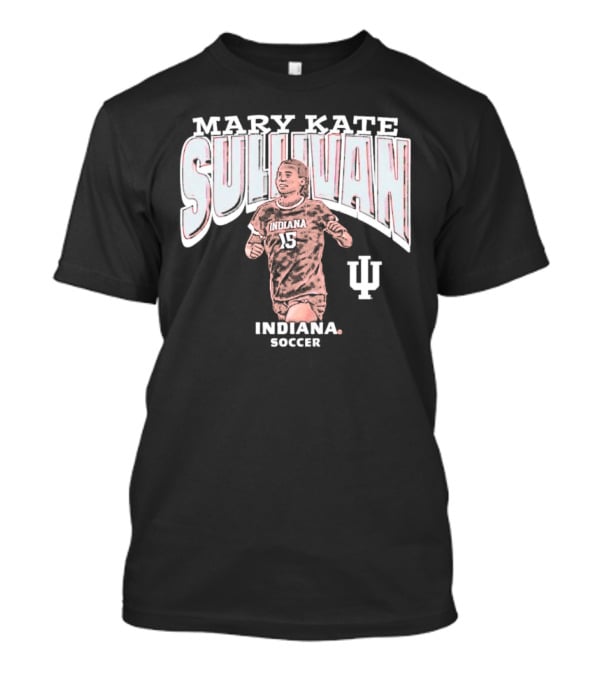 Mary Kate Sullivan Indiana Soccer 15 Sullivan IU T-Shirt
