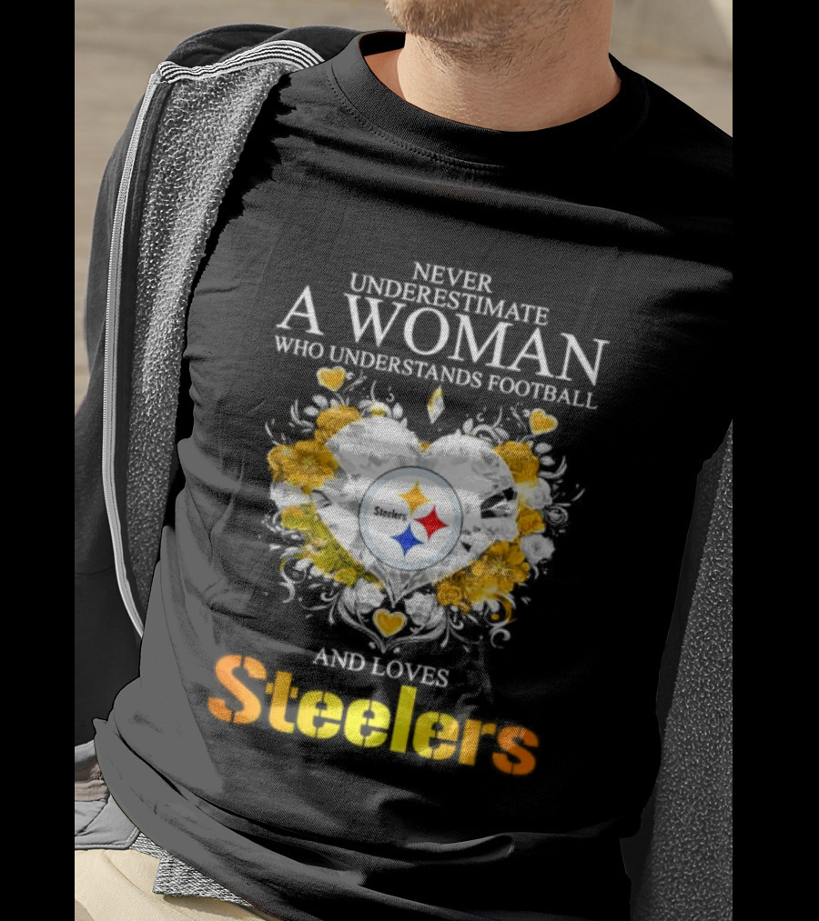 Never Underestimate A Woman Who Understands Football And Loves Steelers Crystal Heart T-Shirt