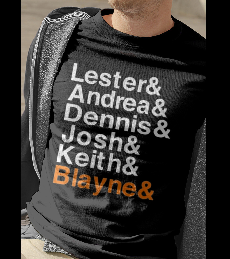Lester Andrea Dennis Josh Keith Blayne Ampersand List T-Shirt