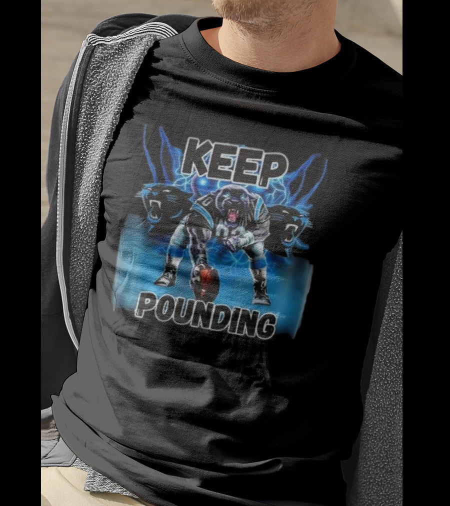 Keep Pounding Panthers Football Keep Pounding For The Carolinas T-Shirt