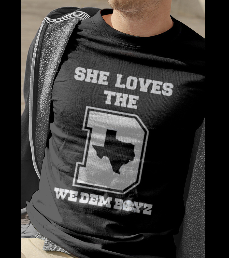 She Loves The D We Dem Boyz Dallas Cowboys Texas Map T-Shirt