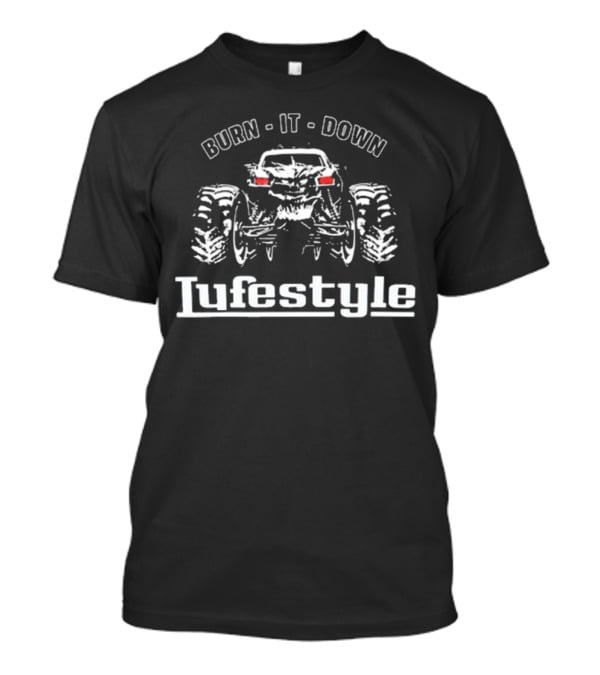 Burn It Down Lifestyle Monster Truck T-Shirt