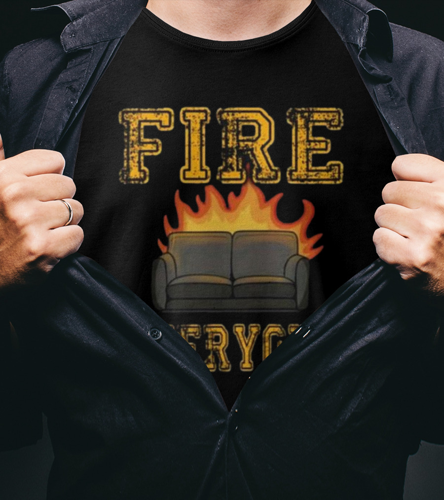 FIRE EVERYONE Burning Couch T-Shirt