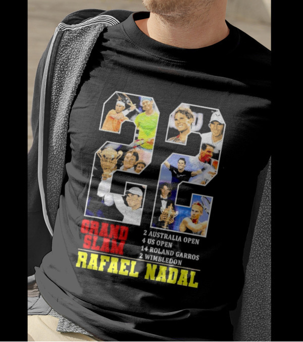 Rafael Nadal 22 Grand Slam Champion 2 Australia Open 4 US Open 14 Roland Garros 2 Wimbledon T-Shirt