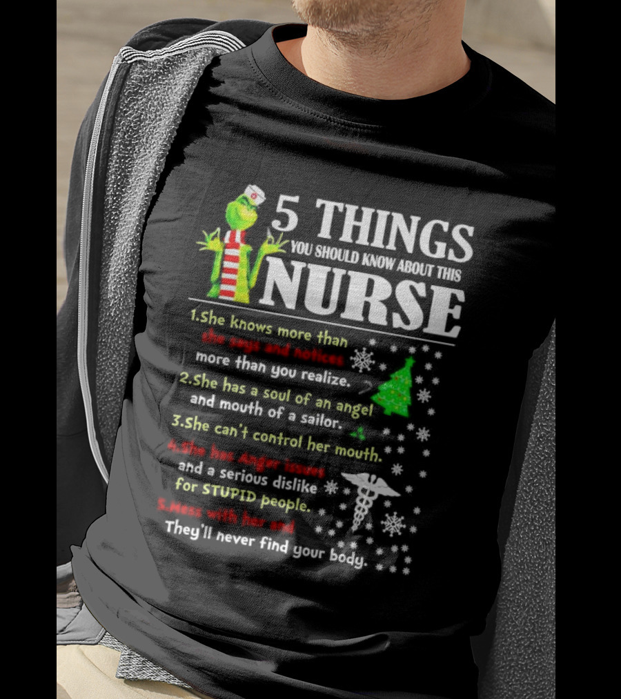 5 Things You Should Know About This Nurse Grinch Christmas Humor And Wisdom T-Shirt