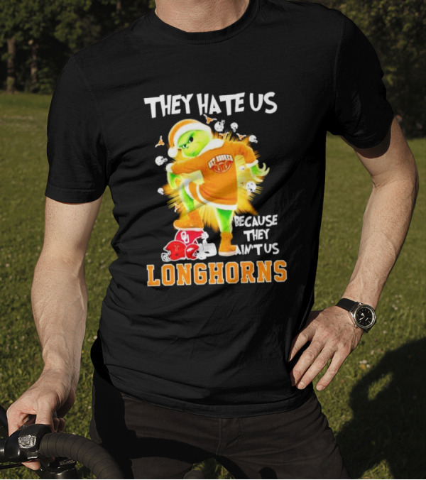 The Grinch Texas Longhorns They Hate Us Because They Ain’t Us Sooners Rivalry T-Shirt