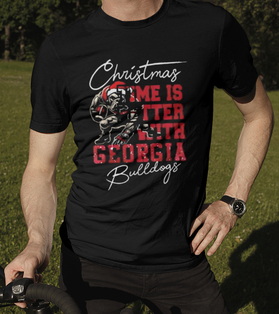 Christmas Time Is Better With Georgia Bulldogs Football Bulldog T-Shirt