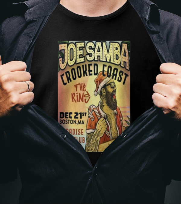 Joe Samba Crooked Coast The King Boston MA Paradise Rock Club Dec 21 2024 Tour T-Shirt