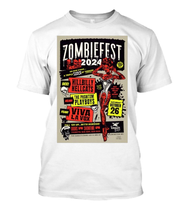 Zombiefest 2024 The Eagle’s Dare Wilmington NC Hillbilly Hellcats Phantom Playboys Viva La Vox October 26 T-Shirt