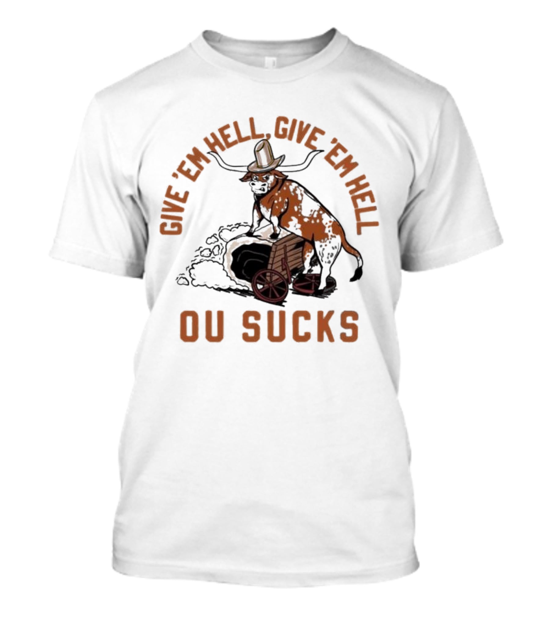 Texas Longhorns Give ’Em Hell Give ’Em Hell OU Sucks T-Shirt