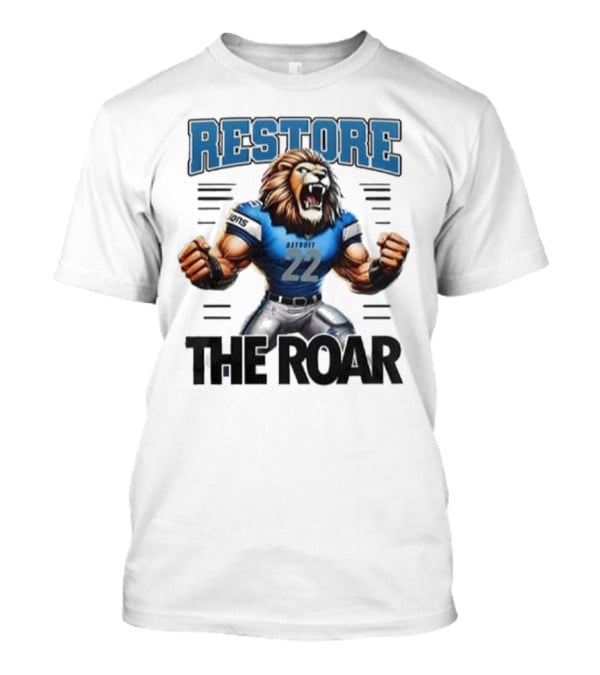 Restore Detroit Lions Pride The Roar T-Shirt
