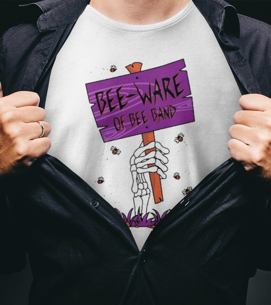 BEE-WARE Of BEE Band Honey Revenge Spooky Sign T-Shirt
