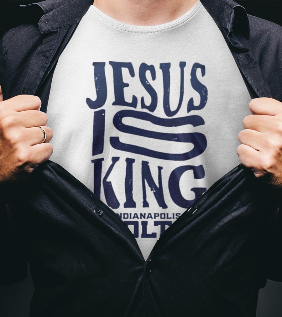 Jesus Is King Indianapolis Colts Fandom T-Shirt