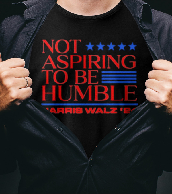 Not Aspiring To Be Humble Harris Walz '24 Five Stars US Voting T-Shirt