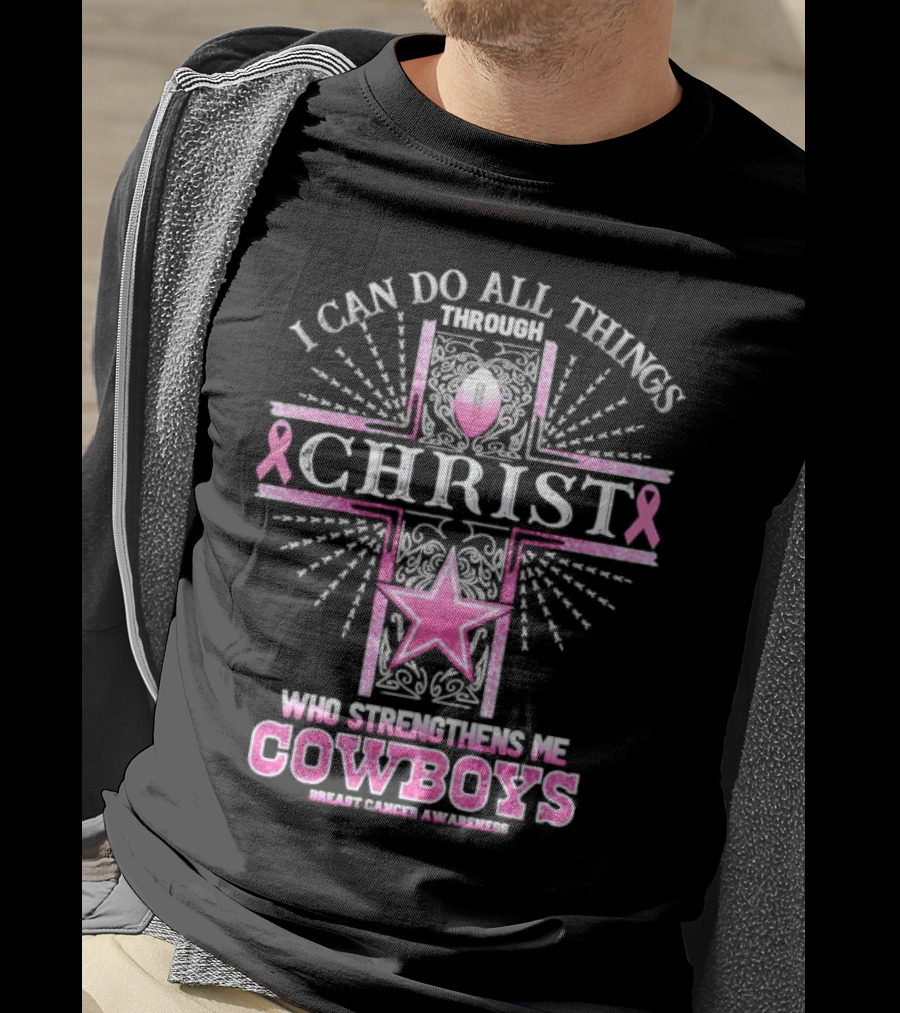 I Can Do All Things Through Christ Who Strengthens Me Cowboys Breast Cancer Awareness T-Shirt