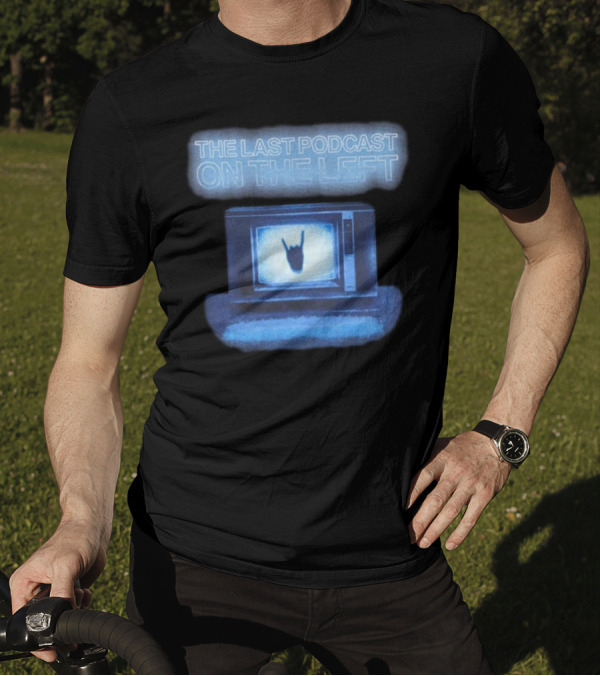 The Last Podcast On The Left Static TV Hand T-Shirt