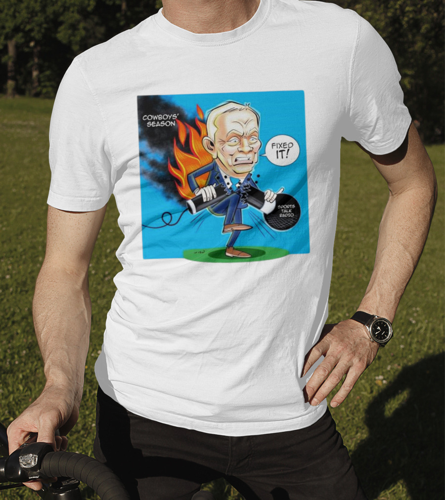 Cowboys' Season Fixed It Sports Talk Radio Cartoon T-Shirt