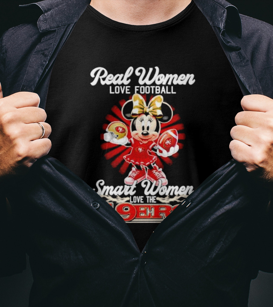 Real Women Love Football Smart Women Love The 49ers Minnie Mouse T-Shirt