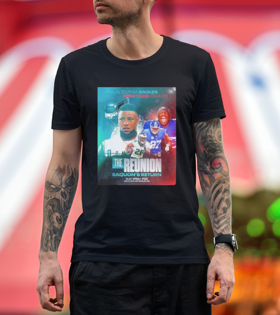 Philadelphia Eagles vs New York Giants The Reunion Saquon's Return Sun 1PM ET Fox T-Shirt