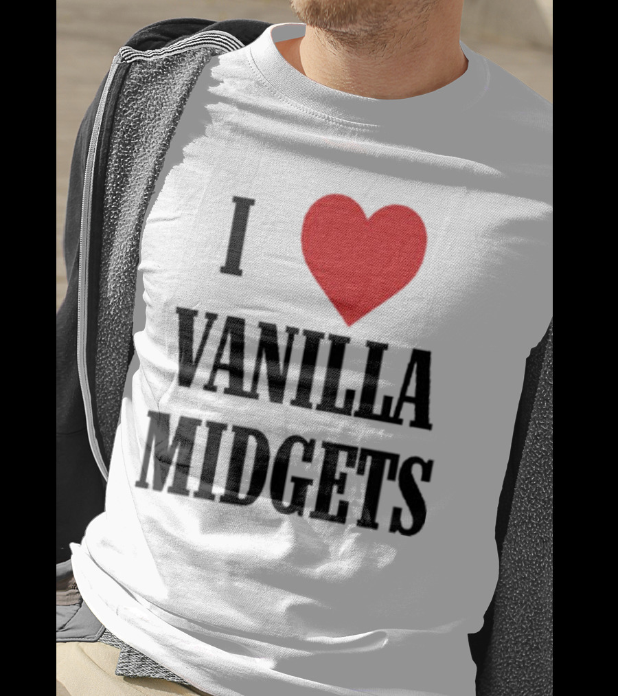 I Love Vanilla Midgets T-Shirt