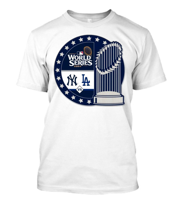 Los Angeles Dodgers Vs. New York Yankees 2024 World Series MLB Collector Trophy Stars T-Shirt