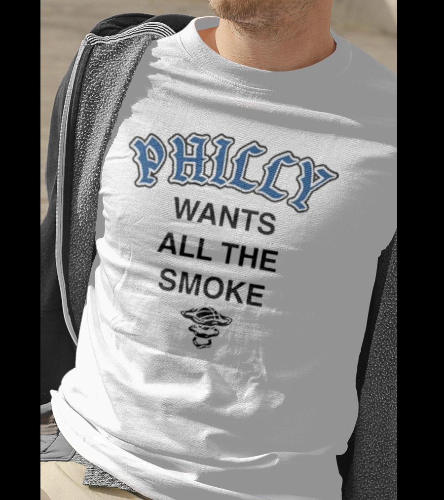 Philly Wants All The Smoke With Bell T-Shirt