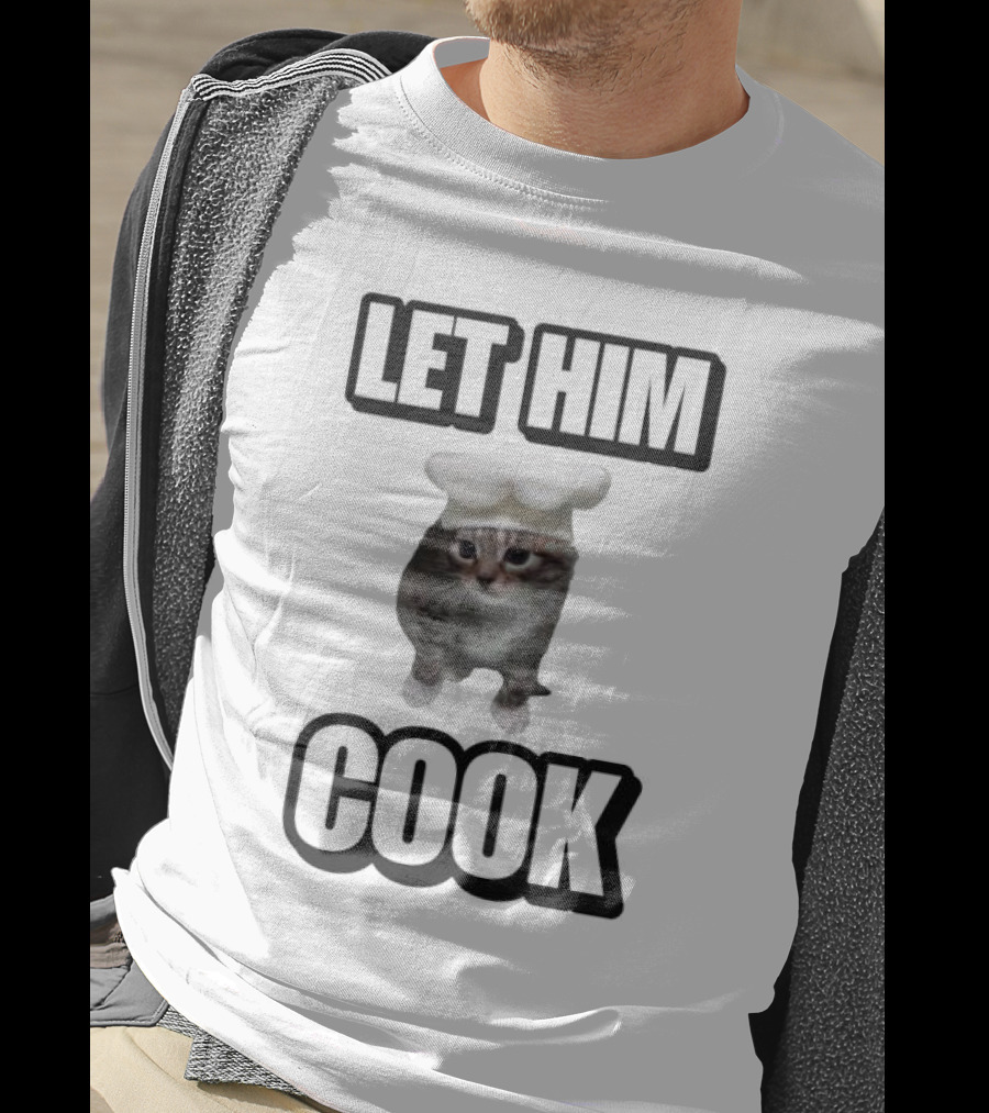 Let Him Cook Funny Cat Chef Hat Kitty T-Shirt