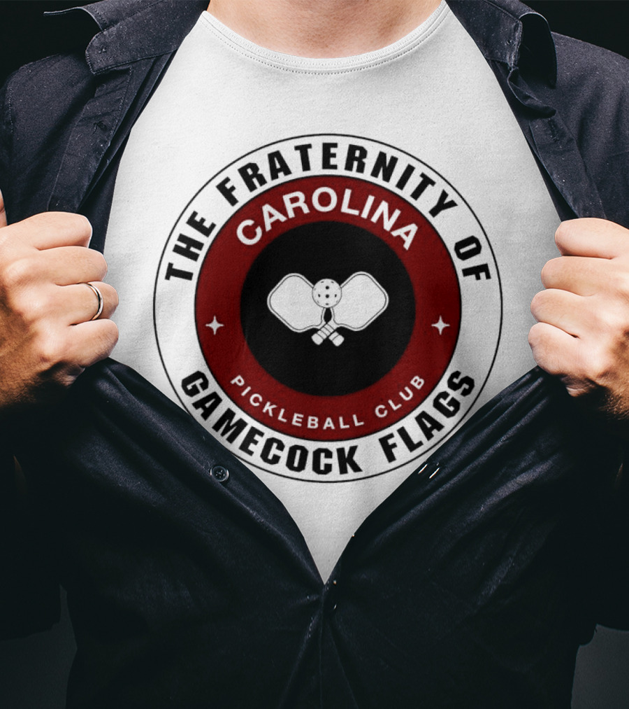The Fraternity Of Carolina Pickleball Club Gamecock Flags T-Shirt