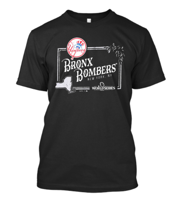 Yankees Bronx Bombers New York NY World Series T-Shirt