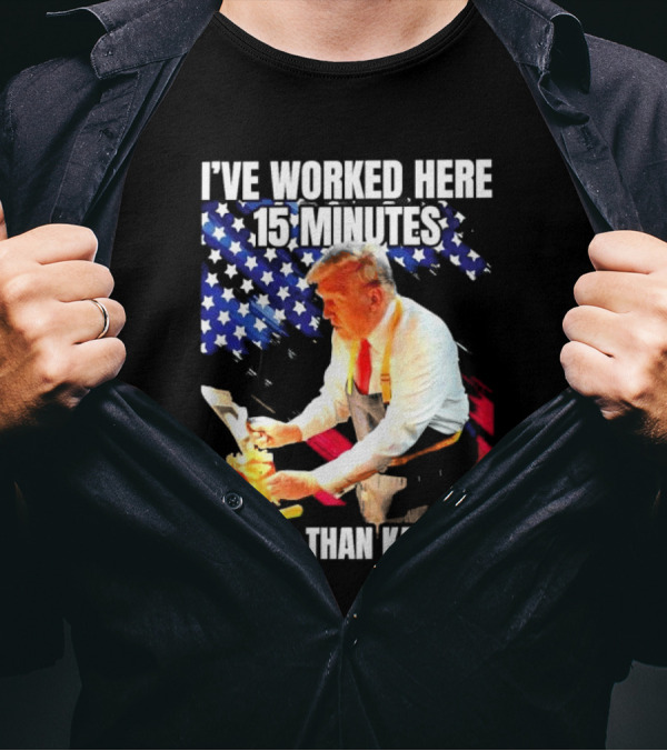 I’ve Worked Here 15 Minutes Longer Than Kamala Donald Trump American Flag Background T-Shirt