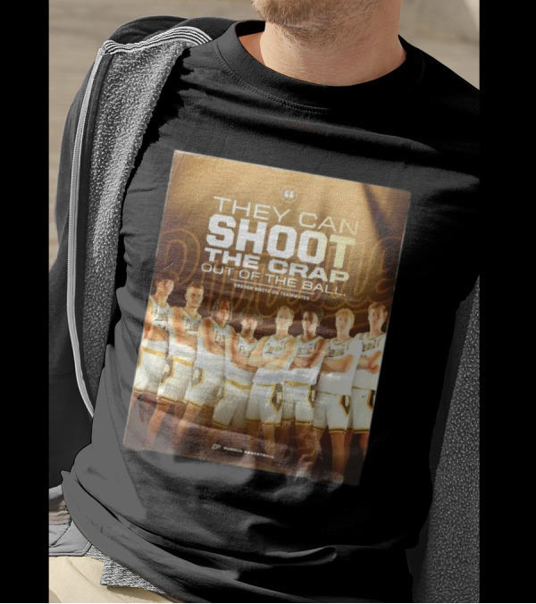 Purdue Basketball They Can Shoot The Crap Out Of The Ball Braden Smith On Teammates T-Shirt