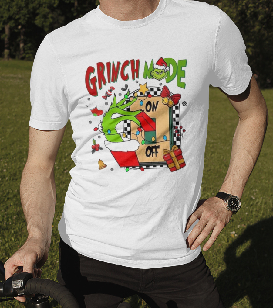 Grinch Christmas Mode On Off T-Shirt