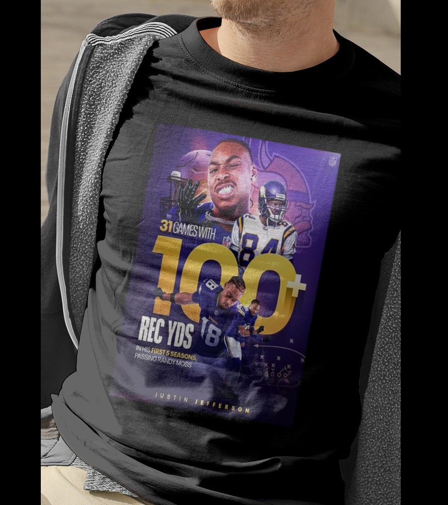 Justin Jefferson 31 Games 100+ Rec Yds First 5 Seasons Passing Randy Moss T-Shirt