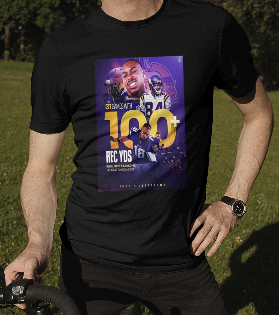 Justin Jefferson 31 Games 100+ Rec Yds First 5 Seasons Passing Randy Moss T-Shirt