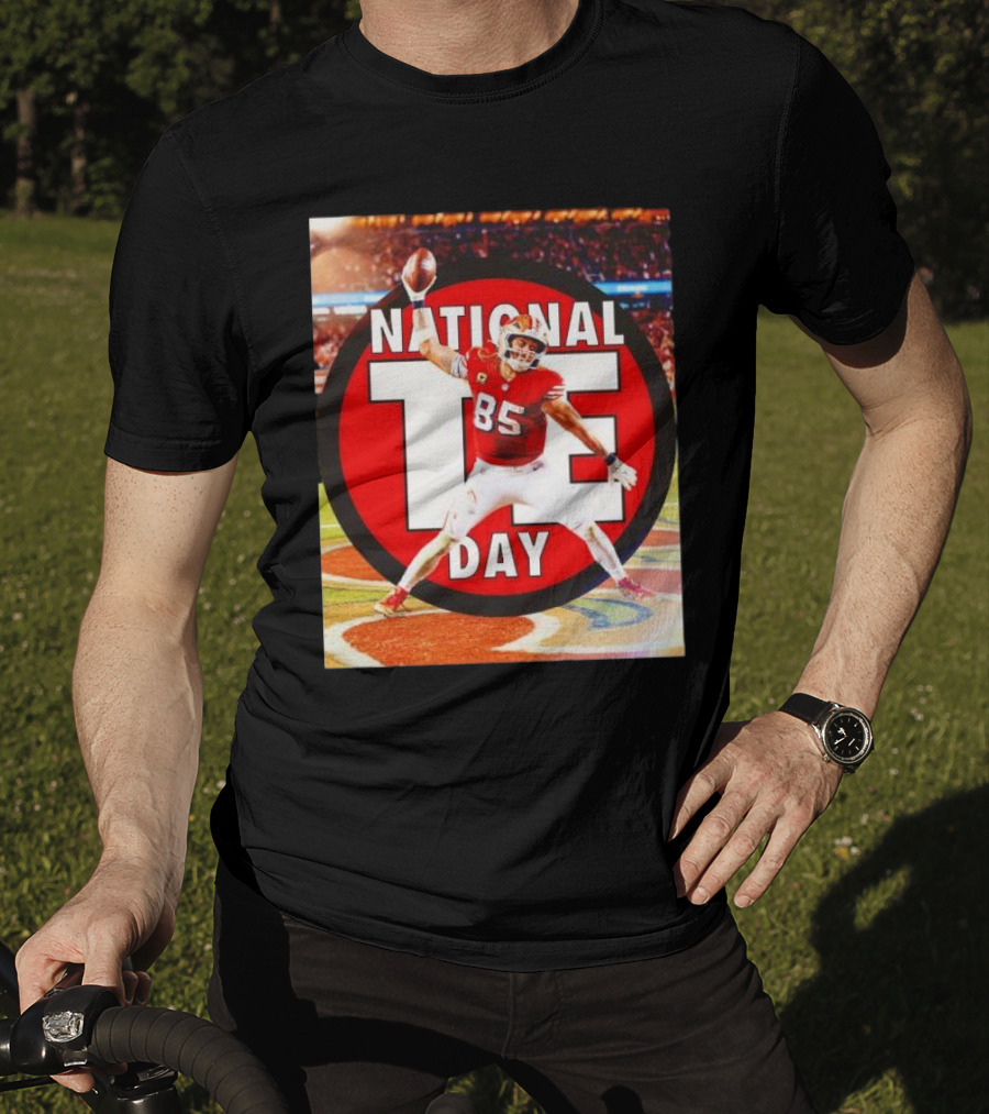 National Tight Ends Day George Kittle 85 SF 49ers Game T-Shirt
