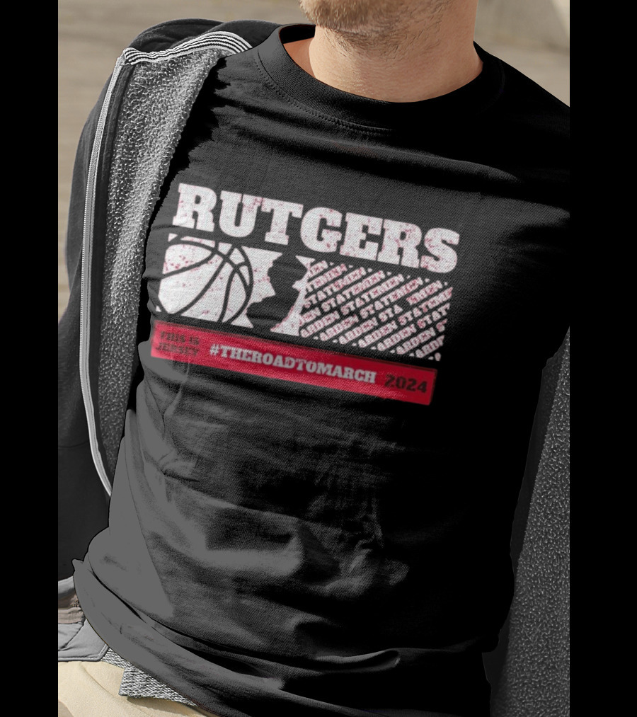 Rutgers Scarlet Knights Basketball This Is Jersey #TheRoadToMarch T-Shirt