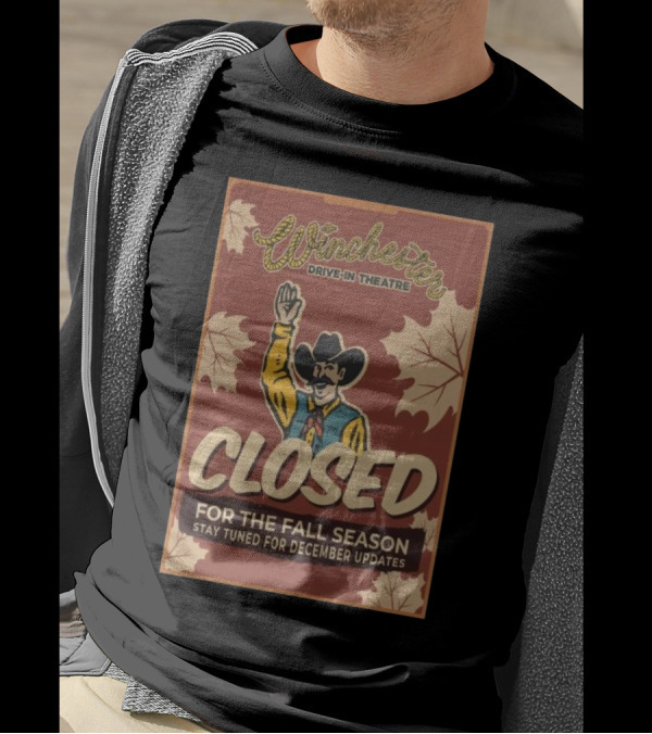 Winchester Drive-In Theatre Closed For The Fall Season Stay Tuned For December Updates T-Shirt