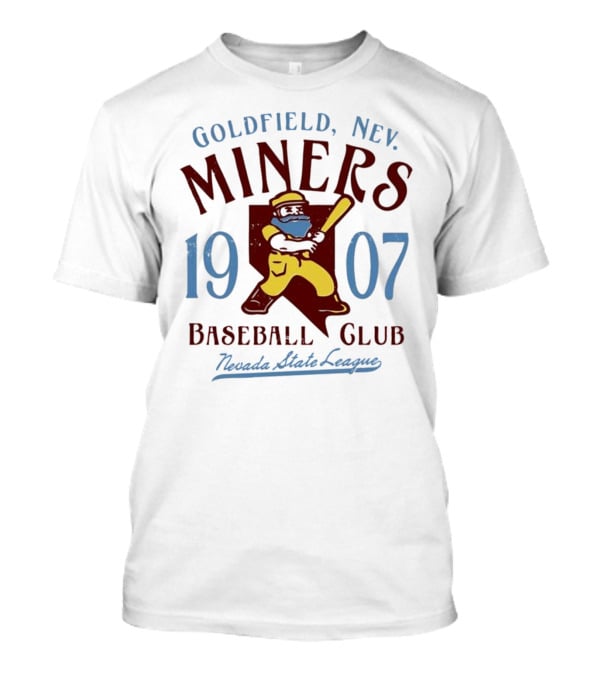 Goldfield Miners 1907 Nevada State League Baseball Club T-Shirt