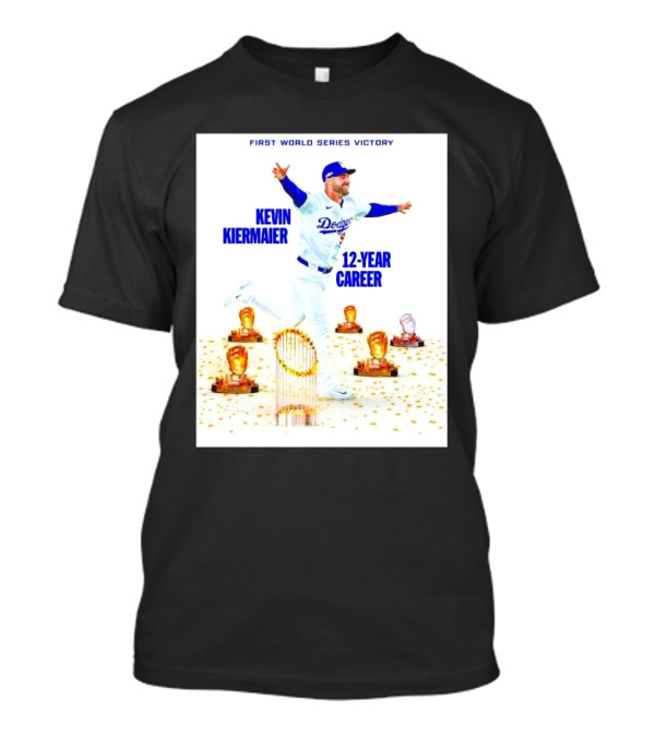 Kevin Kiermaier Los Angeles Dodgers First World Series Victory 12-Year Career T-Shirt