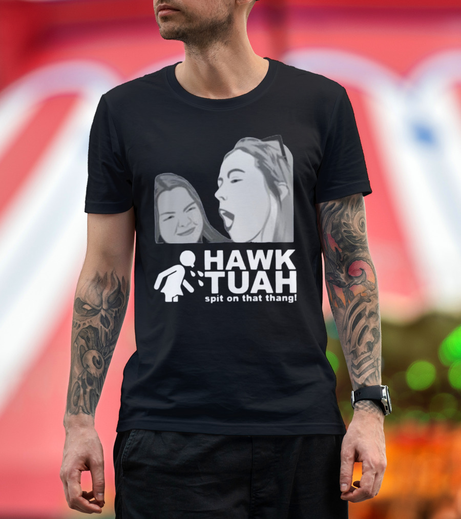 Hawk Tuah Spit On That Thang Girl T-Shirt