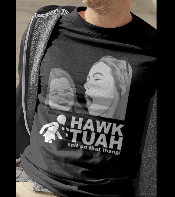 Hawk Tuah Spit On That Thang Girl T-Shirt