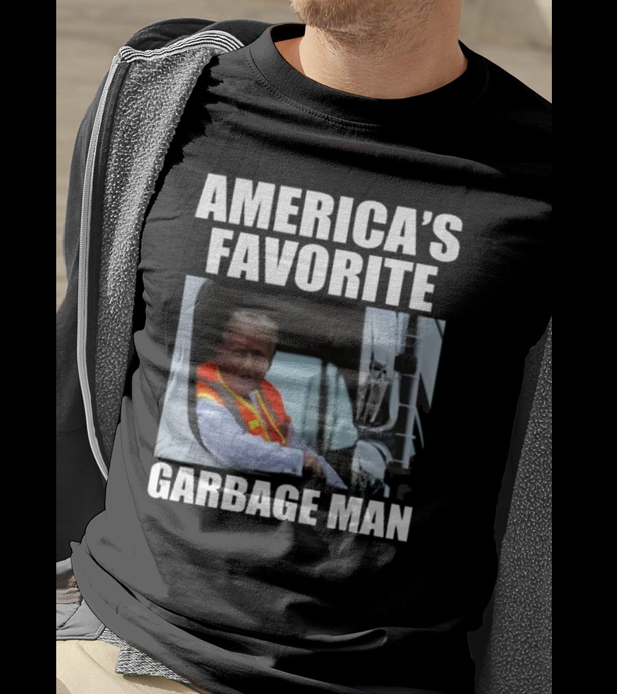 America’s Favorite Garbage Man T-Shirt